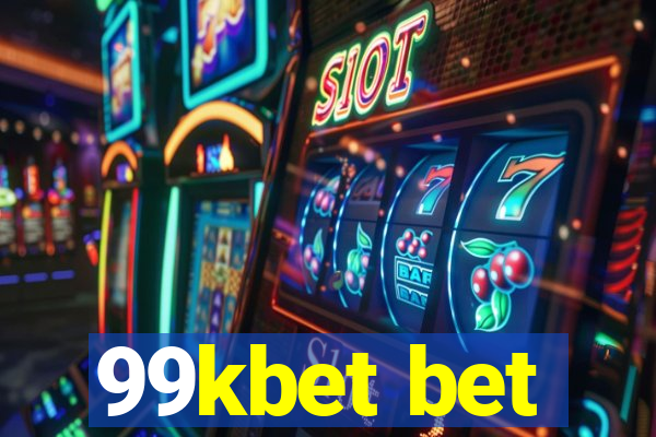 99kbet bet
